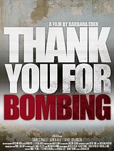 Affiche de Thank You for Bombing, film à voir en streaming sur Pygargue
