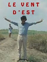Affiche de Vent d'est, film à voir en streaming sur Pygargue