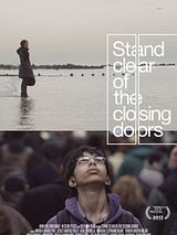Affiche de Stand Clear of the Closing Doors, film à voir en streaming sur Pygargue