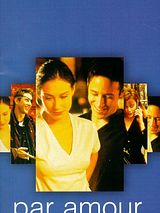 Affiche de Par amour, film à voir en streaming sur Pygargue