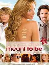 Affiche de Meant to Be, film à voir en streaming sur Pygargue