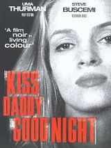Affiche de Kiss Daddy Goodnight, film à voir en streaming sur Pygargue
