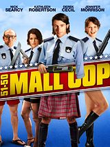 Affiche de Mall Cop, film à voir en streaming sur Pygargue