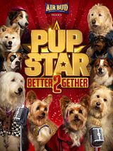 Affiche de Pup Star 2: Better 2Gether, film à voir en streaming sur Pygargue