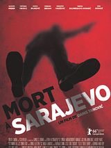 Affiche de Mort à Sarajevo, film à voir en streaming sur Pygargue