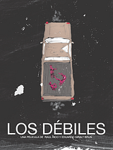 Affiche de Los Débiles, film à voir en streaming sur Pygargue