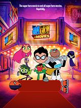 Affiche de Teen Titans GO! To The Movies, film à voir en streaming sur Pygargue