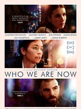 Affiche de Who We Are Now, film à voir en streaming sur Pygargue