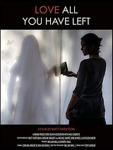 Affiche de Love All You Have Left, film à voir en streaming sur Pygargue
