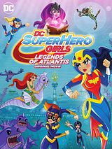 Affiche de DC Super Hero Girls: Legends of Atlantis, film à voir en streaming sur Pygargue