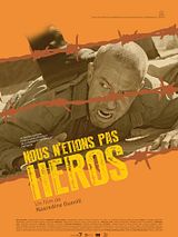 Affiche de Nous n'étions pas des héros, film à voir en streaming sur Pygargue