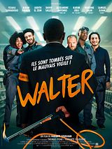 Affiche de Walter, film à voir en streaming sur Pygargue