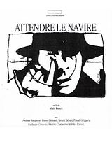 Affiche de Attendre le navire, film à voir en streaming sur Pygargue