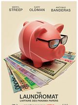 Affiche de The Laundromat : L'affaire des Panama Papers, film à voir en streaming sur Pygargue