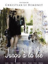 Affiche de Jusqu'À La Lie, film à voir en streaming sur Pygargue