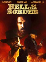 Affiche de Hell On The Border, film à voir en streaming sur Pygargue