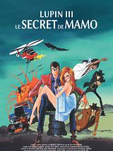 Affiche de Lupin III : Le secret de Mamo, film à voir en streaming sur Pygargue