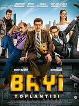 Affiche de Bayi Toplantısı, film à voir en streaming sur Pygargue