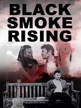 Affiche de Black Smoke Rising, film à voir en streaming sur Pygargue