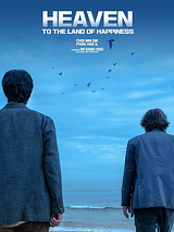 Affiche de Heaven: To The Land Of Happiness, film à voir en streaming sur Pygargue