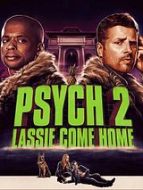 Affiche de Psych 2: Lassie Come Home, film à voir en streaming sur Pygargue