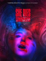 Affiche de She Dies Tomorrow, film à voir en streaming sur Pygargue
