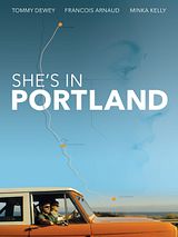 Affiche de She’s in Portland, film à voir en streaming sur Pygargue
