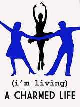Affiche de (I'm Living) A Charmed Life, film à voir en streaming sur Pygargue
