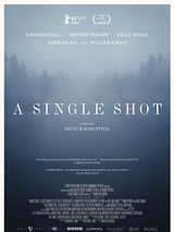 Affiche de A Single Shot, film à voir en streaming sur Pygargue
