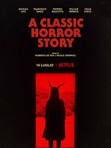 Affiche de A Classic Horror Story, film à voir en streaming sur Pygargue