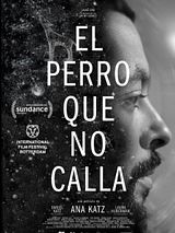 Affiche de El perro que no calla, film à voir en streaming sur Pygargue