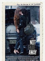 Affiche de Not Fade Away, film à voir en streaming sur Pygargue