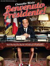 Affiche de Benvenuto Presidente!, film à voir en streaming sur Pygargue