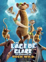 Affiche de L'Âge de glace : Les aventures de Buck Wild, film à voir en streaming sur Pygargue