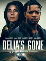 Affiche de Delia’s Gone, film à voir en streaming sur Pygargue