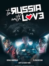 Affiche de To Russia with Love, film à voir en streaming sur Pygargue