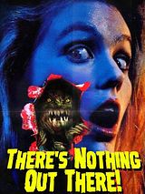 Affiche de There's Nothing Out There, film à voir en streaming sur Pygargue