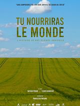 poster du film Tu nourriras le monde