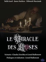Affiche de Le Miracle des roses, film à voir en streaming sur Pygargue