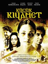 Affiche de Küçük Kıyamet, film à voir en streaming sur Pygargue