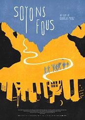 Soyons Fous