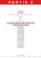 La Bataille de Gaulle - Partie 2 : J'écris ton nom