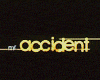 image de Mr. Accident Bande-annonce VO