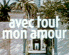 image de Avec tout mon amour Bande-annonce VF
