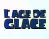 L'Âge de glace Bande-annonce VF