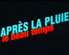 image de Après la pluie, le beau temps Bande-annonce VF