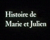 image de Histoire de Marie et Julien Bande-annonce VF