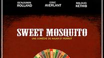 image de Sweet Mosquito Bande-annonce VF
