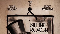 image de Kill The Roach - L'art du geste Making Of VF