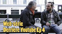 image de Derrière Youtube Ep 4
